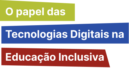Tema CBIE 2024:O papel das tecnologias digitais na Educação Inclusiva