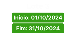 Terceiro lote de inscrições com início em 01 de outubro de 2024 e encerramento em 31 de outubro de 2024