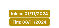 Quarto lote de inscrições com início em 01 de novembro de 2024 e encerramento em 08 de novembro de 2024